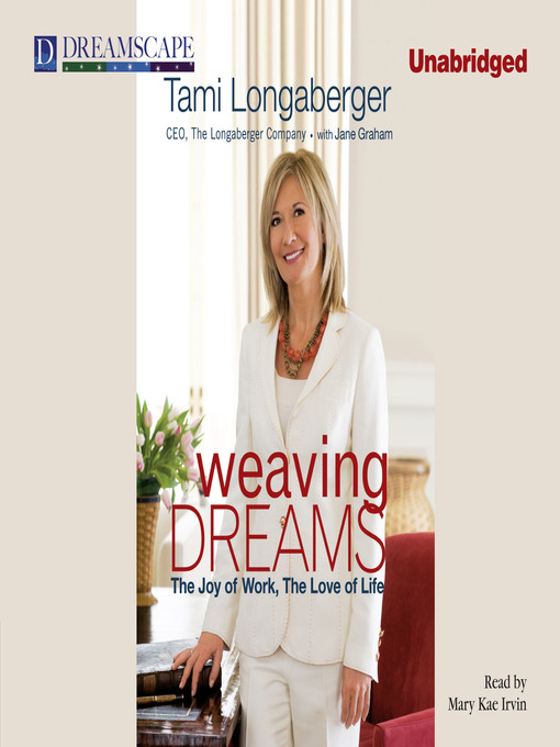 Title details for Weaving Dreams by Tami Longaberger - Available